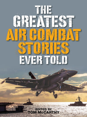 cover image of The Greatest Air Combat Stories Ever Told